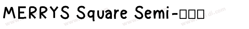 MERRYS Square Semi字体转换